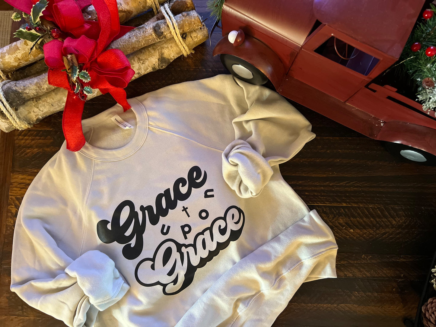 Grace Upon Grace Sweatshirt